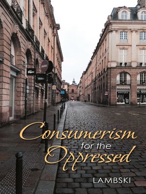 cover image of Consumerism for the Oppressed